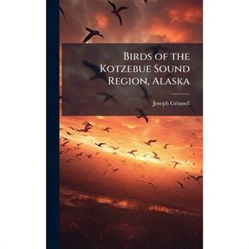 Birds of the Kotzebue Sound Region, Alaska