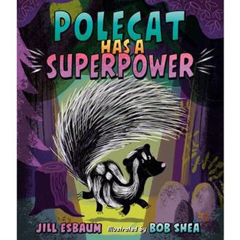 Polecat Has a Superpower