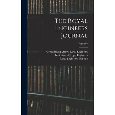 The Royal Engineers Journal; Volume 6