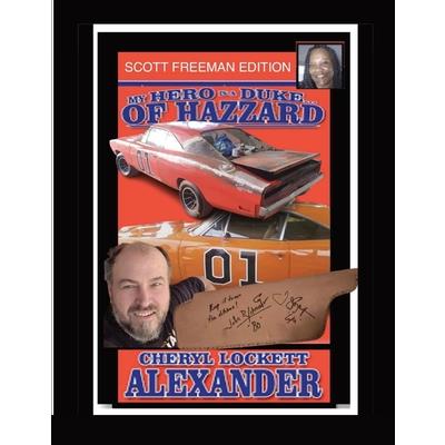 My Hero Is a Duke...of Hazzard Scott Freeman Edition
