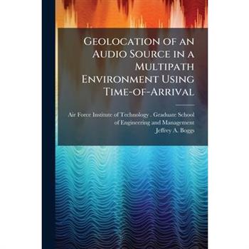Geolocation of an Audio Source in a Multipath Environment Using Time-of-Arrival