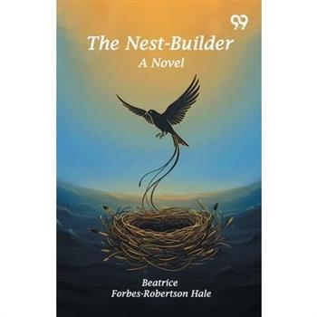 The Nest-Builder
