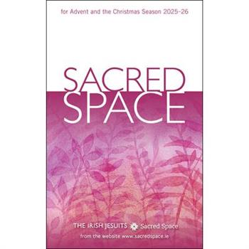 Sacred Space for Advent and the Christmas Season 2025-26