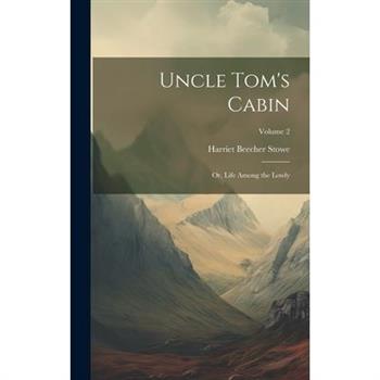 Uncle Tom’s Cabin