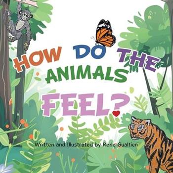 How Do The Animals Feel?