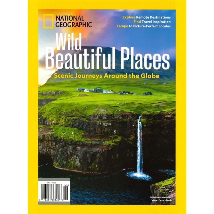NATIONAL GEOGRAPHIC   Wild Beautiful Places 第44期【金石堂、博客來熱銷】