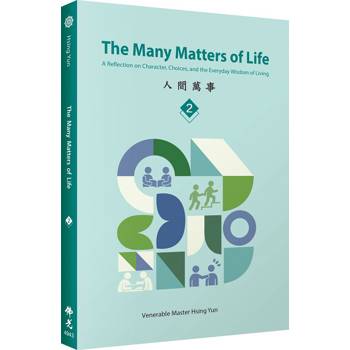 The Many Matters of Life Volume 2-A Reflection on Character, Choices, and the Everyday Wisdom of Liv